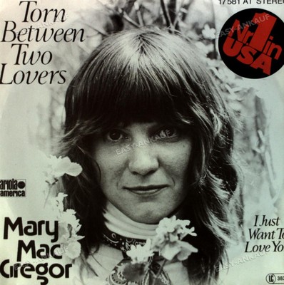 Mary MacGregor - Torn Between Two Lovers / I Just Want To Love You 7in '