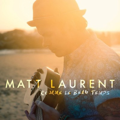 Comme Le Beau Temps [Audio CD] LAURENT,MATT