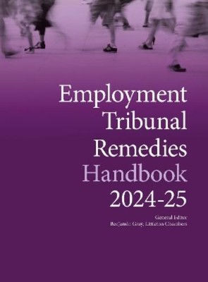 Benjamin Gray Employment Tribunal Remedies Handbook 2024-25 (Spiral Bound)