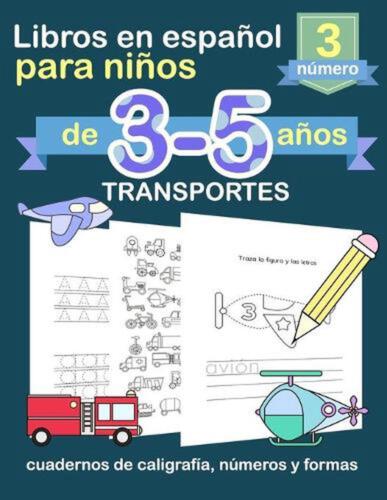 Libros en ESPAOL para nios de 3-5 aos: Cuadernos de caligraf?a - TRANSPORTES by