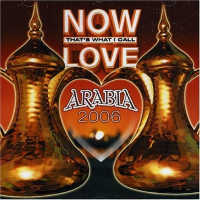 Various Now ''Love'' Arabia 2006 (CD)