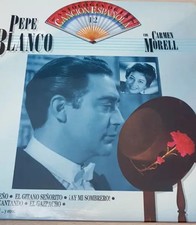 LP Pepe Blanco , Carmen Morell Antología De La Canción Española Vol. 12 EMI