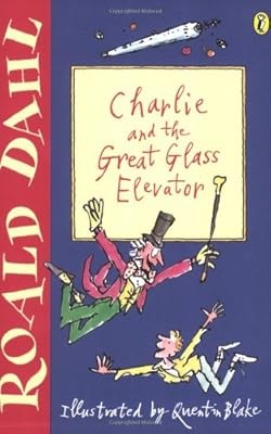 Charlie and the Great Glass Elevator (Puffin Fiction), Dahl, Roald, Used; Good B