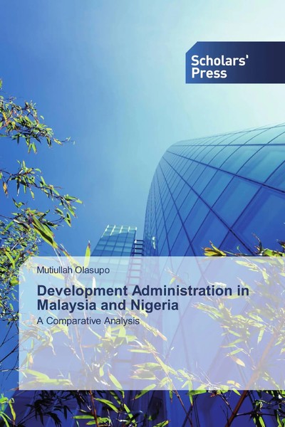 Mutiullah Olasupo | Development Administration In Malaysia And Nigeria | Buch-image