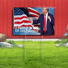 Trump wins US 2024 Election indoor outdoor yard sign