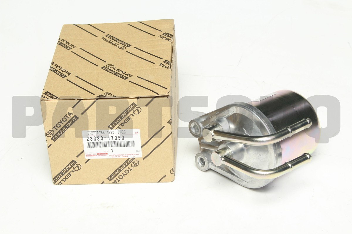 2333017050 Genuine Toyota PREFILTER ASSY, FUEL 23330-17050 | eBay