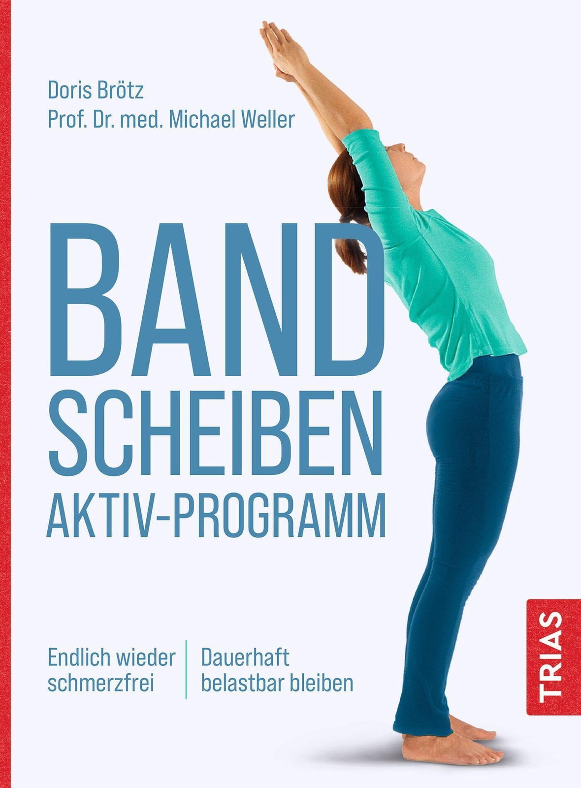 Bandscheiben-aktiv-programm | Doris Brötz (u. A.) | Taschenbuch | 140