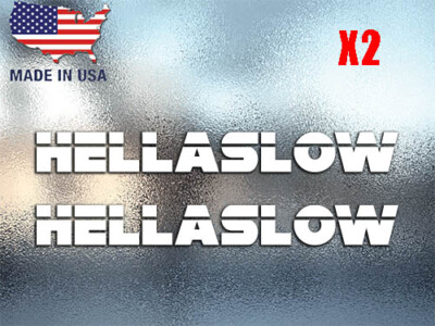 (2) HELLASLOW Vinyl Decal Sticker Window Bumper JDM Euro Car Truck KDM Muscle