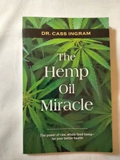 The Hemp Oil Miracle by Dr Cass Ingram