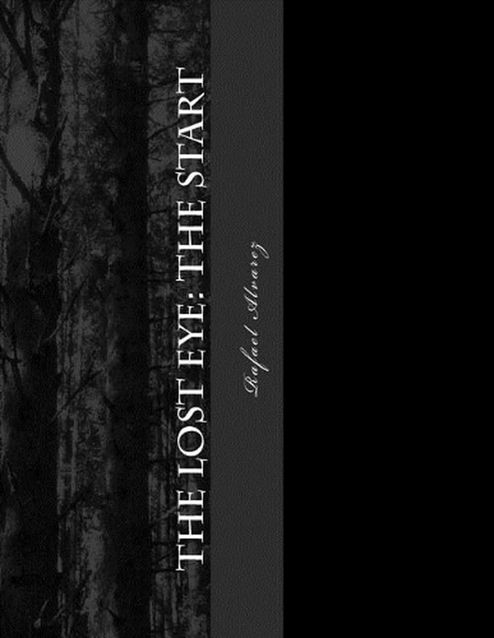 The Lost Eye part 1 by Rafael M. Alvarez (English) Paperback Book