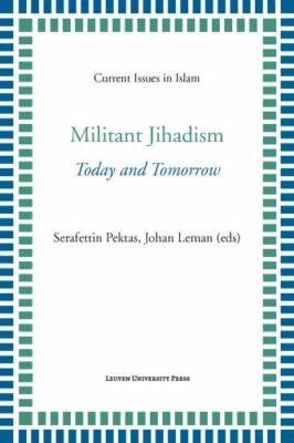 Militant Jihadism : Today and Tomorrow, Paperback by Pektas, Serafettin (EDT)...