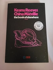 THE BOOK OF ELSEWHERE ARC PAPERBACK Keanu Reeves China Mievelle UNREAD/UNOPENED