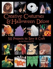 Creative Costumes & Halloween Decor: 50 Projects to Craft & Sew 