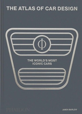 The Atlas of Car Design | The World's Most Iconic Cars | Jason Barlow | Buch