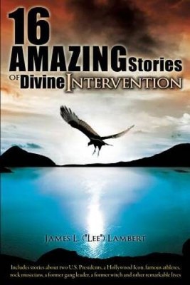 16 Amazing Stories of Divine Intervention - Paperback - VERY GOOD