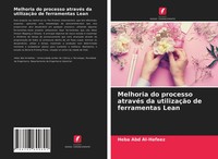 Heba Abd Al-Hafeez | Melhoria Do Processo AtravéS Da UtilizaçãO De...