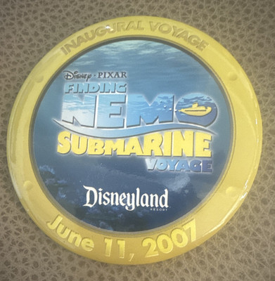 Disneyland Disney Finding Nemo Submarine Voyage Inaugural 6/11/2007 Button