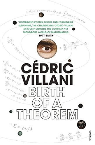 Birth of a Theorem: A Mathematical Adventure By Cédric Villani. - Picture 1 of 1