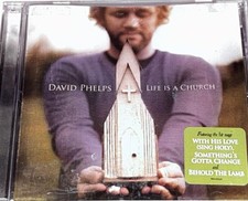 David Phelps Life Is A Church Southern Gospel Music Album CD 3PP