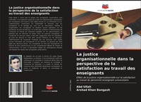 Abd Ullah (U. A.) | La Justice Organisationnelle Dans La Perspective De La...