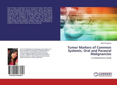 Tumor Markers of Common Systemic, Oral and Paraoral Malignancies Neha Srivastava