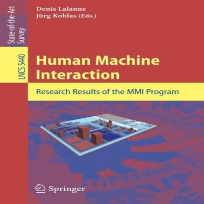 Human Machine Interaction Research Results of the MMI Program Spr