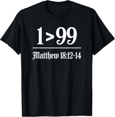 He Left The 99 to Find Me Matthew 18:12-14 Bible Verse T-Shirt S-3XL