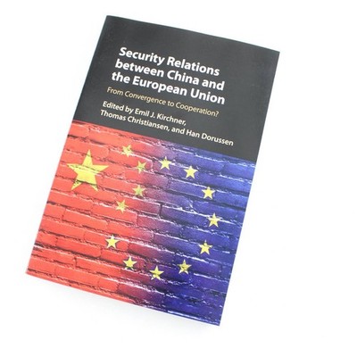 Security Relations between China and the European Union: From Convergence to Coo