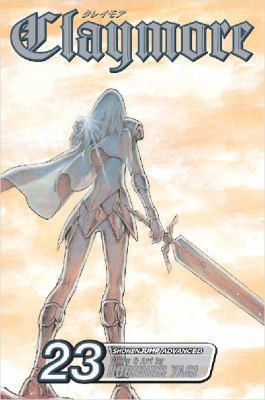 Claymore, Vol. 23: Mark of the Warrior by Yagi, Norihiro