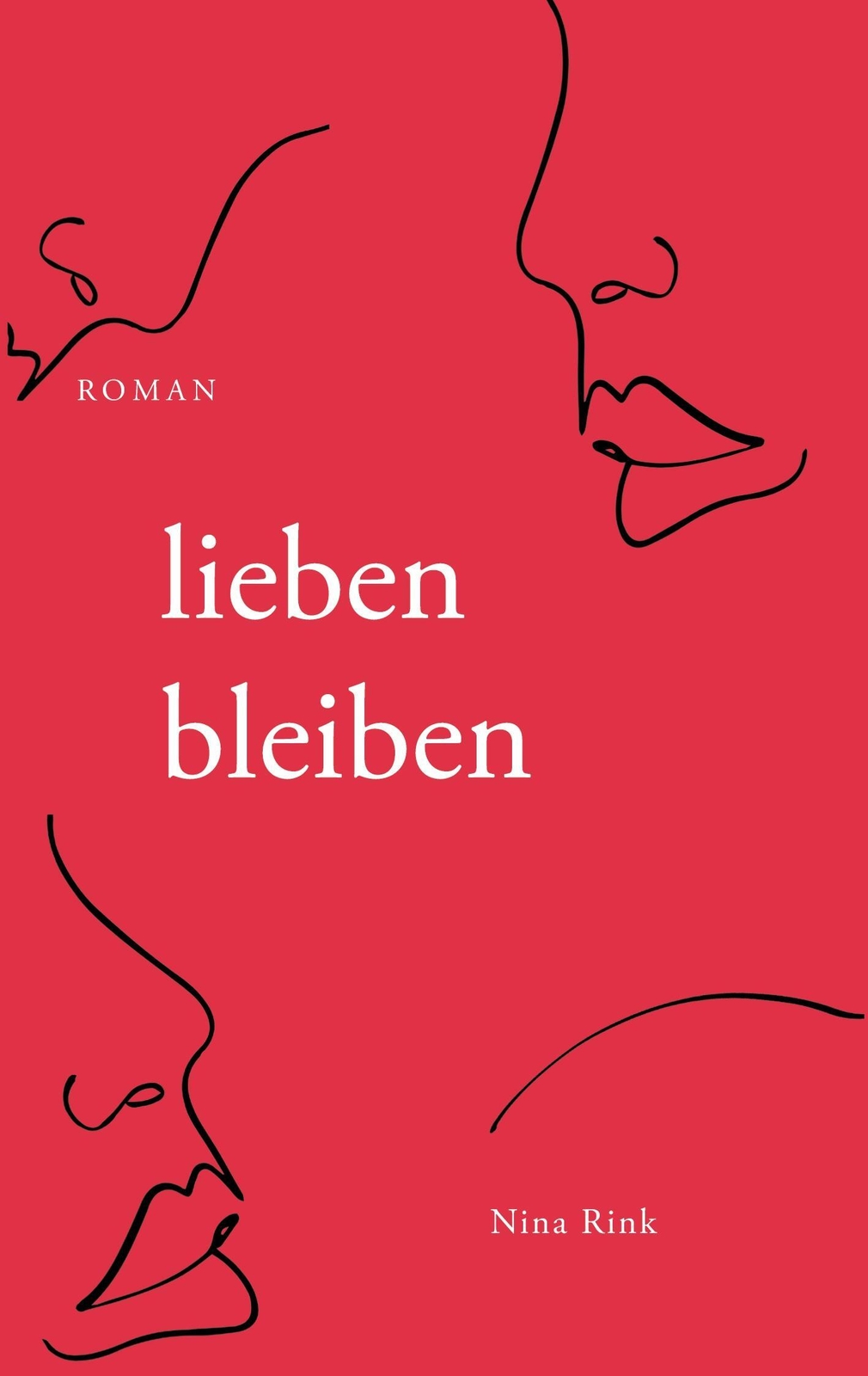 Thumbnail - Lieben Bleiben Roman Nina Rink Taschenbuch Paperback 176 S. Deutsch