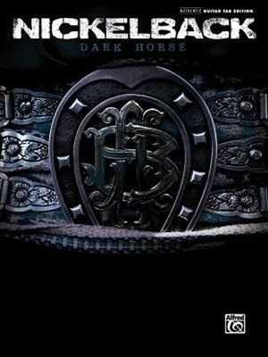 Nickelback - Dark Horse: Authentic Guitar TAB by Alfred Publishing (English) Pap