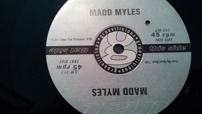 Madd Myles* - I Can't Take The Pressure / Feel My Heart Beat (12'')