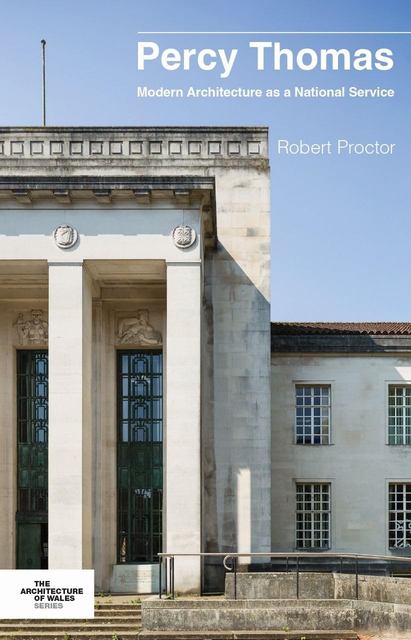 Percy Thomas: Modern Architecture as a National Service by Robert Proctor NEW - Image 5