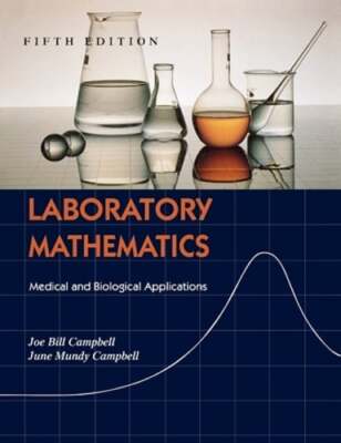 Laboratory Mathematics: Medical and Biological Applications by Campbell: New