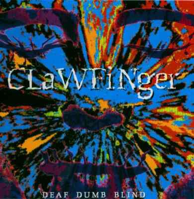 CD Clawfinger Deaf Dumb Blind WEA