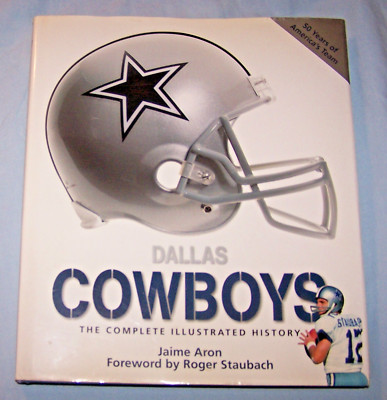 Dallas Cowboys-Complete Illustrated History HB w/dj-Jamie Aron-2003-192 pages