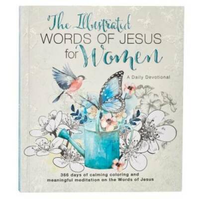 The Illustrated Words of Jesus for Women: A Creative Dail - VERY GOOD
