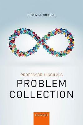 Professor Higgins's Problem Collection - 9780198755470