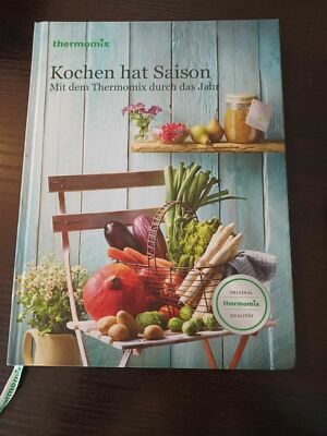 Kochen hat Saison Mit dem Thermomix durch das Jahr