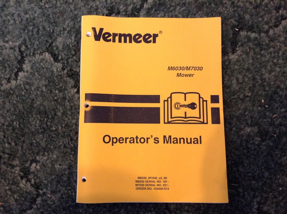 105400S12 - A New Operator's Manual for A Vermeer M6030, M7030