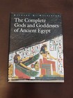 The Complete Gods and Goddesses of Ancient Egypt Hardcover Richar