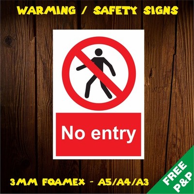 NO ENTRY Foamex Schild 3mm | sicherheitskonforme Beschilderung | Geschäftsschilder