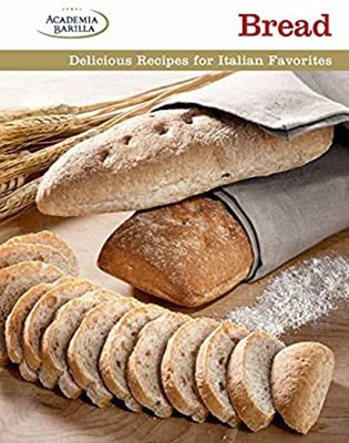Bread : Delicious Recipes for Italian Favorites Hardcover Academi