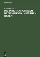 W. Markov | Die Internationalen Beziehungen Im Fernen Osten | Buch | Deutsch