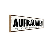 Holzschild 10X27 Cm AufräUmen Zeitverschwendung Dekoration Deko Geschenk Holz Sc