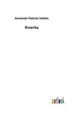 Riverita by Armando Palacio Vald?s (Spanish) Hardcover Book