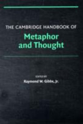 The Cambridge Handbook of Metaphor and Thought Paperback