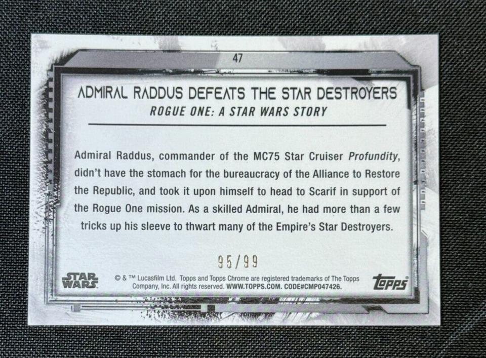 Raddus Defeats Star Destroyers 2021 Star Wars Chrome Legacy #47 Card ...