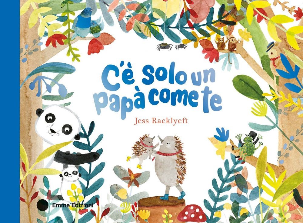 Emme Edizioni C'è Solo Un Papà Come Te - Jess Racklyeft - Immagine 4