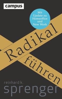 Reinhard K. Sprenger Radikal führen